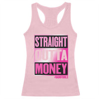 Funny Girl Dad Life Racerback Tank Top Broke Dad Out Of Money