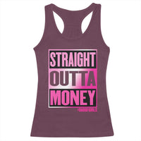 Funny Girl Dad Life Racerback Tank Top Broke Dad Out Of Money