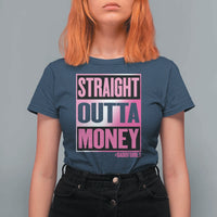Funny Girl Dad Life T Shirt For Women Broke Dad Out Of Money