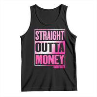 Funny Girl Dad Life Tank Top Broke Dad Out Of Money