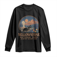 Yellowstone National Park Do Not Pet The Fluffy Cows Long Sleeve Shirt Amusing Bison Encounter Campsite Toss