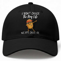 Funny Chicken Nug Life Baseball Cap The Nug Life Chose Me