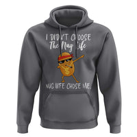 Funny Chicken Nug Life Hoodie The Nug Life Chose Me - Wonder Print Shop