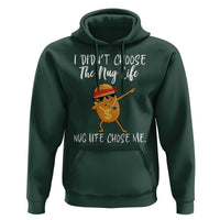 Funny Chicken Nug Life Hoodie The Nug Life Chose Me - Wonder Print Shop