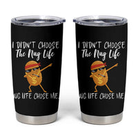 Funny Chicken Nug Life Tumbler Cup The Nug Life Chose Me