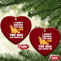 I Did Not Choose The Nug Life Ceramic Ornament Chicken Nugget Lover Gifts - Wonder Print Shop