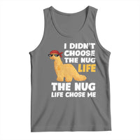 I Did Not Choose The Nug Life Tank Top Chicken Nugget Lover Gifts - Wonder Print Shop