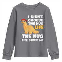 I Did Not Choose The Nug Life Youth Sweatshirt Chicken Nugget Lover Gifts - Wonder Print Shop