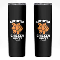 Funny Food Lover Gift Skinny Tumbler Certified Chicken Nugget Expert