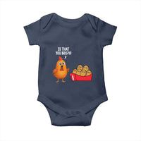 Funny Chicken Nuggets Lover Baby Onesie Is That You Bro - Wonder Print Shop