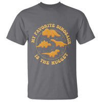 My Favorite Dinosaur Is The Nugget T Shirt Funny Food Lover Gift - Wonder Print Shop