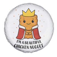 I'm A Beautiful Chicken Nugget Spare Tire Cover Food Humor Gift - Wonder Print Shop