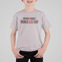 World AIDS Day Never Forget T Shirt For Kid Red Ribbon Support Gift - Wonder Print Shop