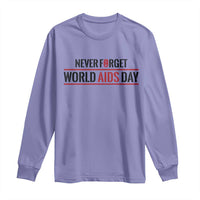 World AIDS Day Never Forget Long Sleeve Shirt Red Ribbon Support Gift - Wonder Print Shop