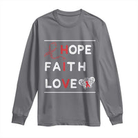Faith Hope Love HIV AIDS Awareness Long Sleeve Shirt Hope Strength Empowerment Gift - Wonder Print Shop