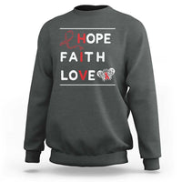 Faith Hope Love HIV AIDS Awareness Sweatshirt Hope Strength Empowerment Gift - Wonder Print Shop