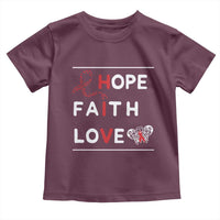 Faith Hope Love HIV AIDS Awareness Toddler T Shirt Hope Strength Empowerment Gift - Wonder Print Shop