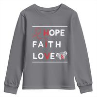 Faith Hope Love HIV AIDS Awareness Youth Sweatshirt Hope Strength Empowerment Gift - Wonder Print Shop