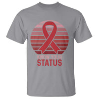 Know Your Status HIV Awareness T Shirt World Aids Day Gift - Wonder Print Shop