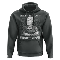 Harriet Tubman Liberty Or Death Hoodie Female Empowerment History Gift - Wonder Print Shop