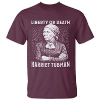 Harriet Tubman Liberty Or Death T Shirt Female Empowerment History Gift - Wonder Print Shop