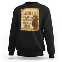 Underground Railroad Hero Harriet Tubman Sweatshirt Feminist History Gift