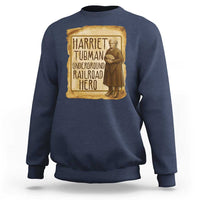 Underground Railroad Hero Harriet Tubman Sweatshirt Feminist History Gift