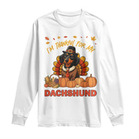 Thanksgiving Dog Long Sleeve Shirt I Am Thankful For My Dachshund - Wonder Print Shop