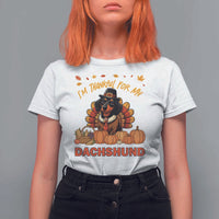 Thanksgiving Dog T Shirt For Women I Am Thankful For My Dachshund - Wonder Print Shop