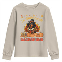 Thanksgiving Dog Youth Sweatshirt I Am Thankful For My Dachshund - Wonder Print Shop