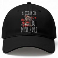Pitbull Lover Baseball Cap All Dogs Are Cool But Pitbulls Rule