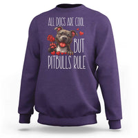 Pitbull Lover Sweatshirt All Dogs Are Cool But Pitbulls Rule - Wonder Print Shop