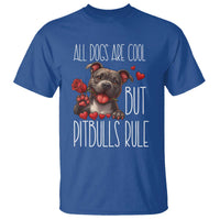 Pitbull Lover T Shirt All Dogs Are Cool But Pitbulls Rule - Wonder Print Shop