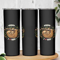 Mom I Love You Skinny Tumbler Cute Sloth Lover Mothers Day Gift