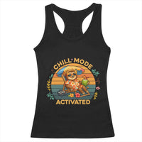 Chill Mode Activated Racerback Tank Top Funny Sloth Summer Beach Vibes - Wonder Print Shop