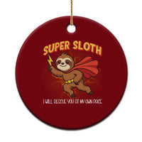 Funny Super Sloth I Will Rescue You At My Own Pace Gift Ceramic Ornament - Wonder Print Shop