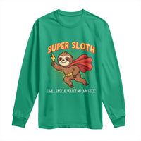 Funny Super Sloth I Will Rescue You At My Own Pace Gift Long Sleeve Shirt - Wonder Print Shop