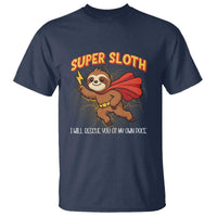 Funny Super Sloth I Will Rescue You At My Own Pace Gift T Shirt - Wonder Print Shop
