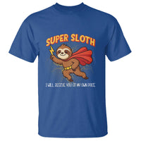 Funny Super Sloth I Will Rescue You At My Own Pace Gift T Shirt - Wonder Print Shop