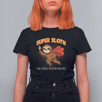 Funny Super Sloth I Will Rescue You At My Own Pace Gift T Shirt For Women - Wonder Print Shop