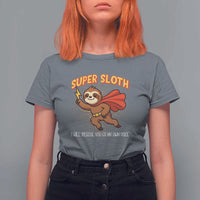 Funny Super Sloth I Will Rescue You At My Own Pace Gift T Shirt For Women - Wonder Print Shop