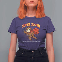 Funny Super Sloth I Will Rescue You At My Own Pace Gift T Shirt For Women - Wonder Print Shop