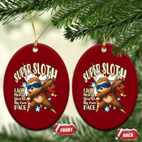 Super Sloth I Will Rescue You Ceramic Ornament Funny Sloth Lover Gift - Wonder Print Shop