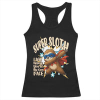 Super Sloth I Will Rescue You Racerback Tank Top Funny Sloth Lover Gift - Wonder Print Shop