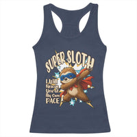Super Sloth I Will Rescue You Racerback Tank Top Funny Sloth Lover Gift - Wonder Print Shop