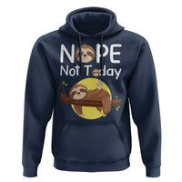 Nope Not Today Hoodie Funny Sloth Lover Gift - Wonder Print Shop