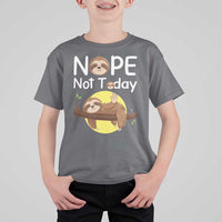 Nope Not Today T Shirt For Kid Funny Sloth Lover Gift - Wonder Print Shop