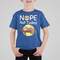 Nope Not Today T Shirt For Kid Funny Sloth Lover Gift - Wonder Print Shop
