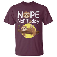 Nope Not Today T Shirt Funny Sloth Lover Gift - Wonder Print Shop