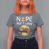 Nope Not Today T Shirt For Women Funny Sloth Lover Gift - Wonder Print Shop